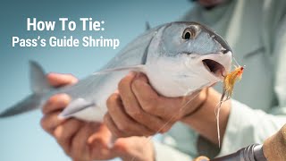 How To Tie Passs Guide Shrimp  The PERFECT Bonefish Fly [upl. by Oicor]