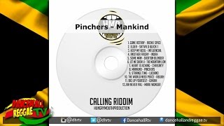 Pinchers  Mankind ▶Calling Riddim ▶Hungry Mouth Prod ▶Reggae 2016 [upl. by Yednil]