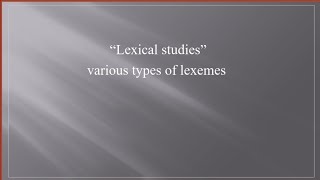 types of lexemelexical studieslexicologylearnwithbeeeducation englishliterature [upl. by Ammann]