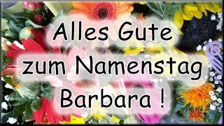 Alles Gute zum Namenstag Barbara Glückwünsche [upl. by Charbonneau292]