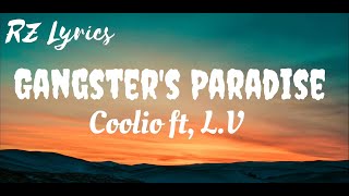 Gangsters Paradise  Coolio ft LV  Lyrics [upl. by Blackmun]