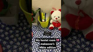 Room makeover🩺🎀shorts hostel mbbs [upl. by Derfnam]