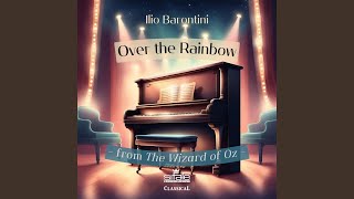 Over the Rainbow from The Wizard of Oz [upl. by Russom]