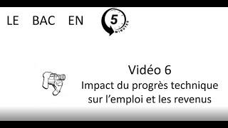 Limpact du progrès technique sur lemploi et les revenus Le bac en 5 minutes épisode 6 [upl. by Tlevesor]