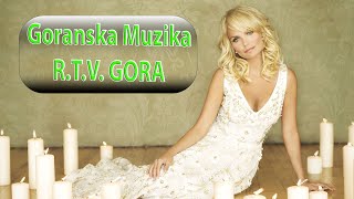 RADIO GORANSKA TELEVIZIJA MUZIKA [upl. by Venola]