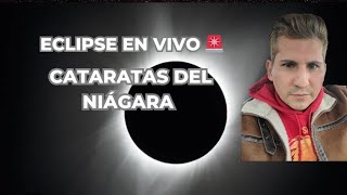 ¡Eclipse en vivo 🌓 Cataratas del Niágara New York 🇺🇲 [upl. by Aicrop]