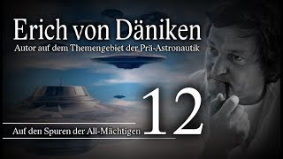 Erich von Däniken  Unsterbliche Botschaften [upl. by Edivad]