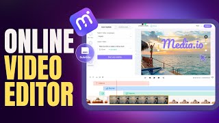 How to Edit Videos Online Using Mediaio  Free Video Editor No Watermark [upl. by Notnyw]