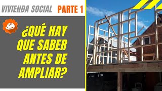 🏡 ¿Cómo ampliar una VIVIENDA SOCIAL en Chile Parte 1 [upl. by Nigel]