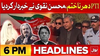 PTI Protest Updates  Mohsin Naqvi In Action  BOL News Headline At 6 PM  D Chowk Latest Updates [upl. by Elvera]