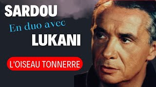 L’OISEAU TONERRE  Duo Michel Sardou amp Frank Lukani michelsardou [upl. by Pruchno]