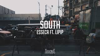 Esseca ft Lipip  South prod njs [upl. by Nahsez71]