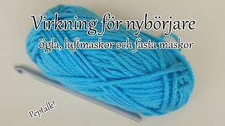 Virkning för nybörjare  Ögla Luftmaskor amp Fastamaskor [upl. by Erodroeht893]