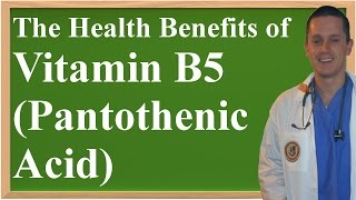 The Health Benefits of Vitamin B5 Pantothenic Acid [upl. by Ykvir]