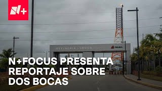 NFocus  Sobrecostos y opacidad en refinería Dos Bocas  Despierta [upl. by Niknar]