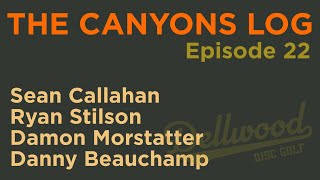 The Canyons Log Ep 22 [upl. by Sterling907]