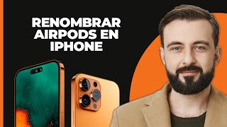 Renombrar tus AirPods en iPhone [upl. by Keithley]