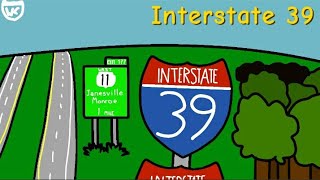 Interstate 39 REDUX  The Interstate Series [upl. by Skrap]