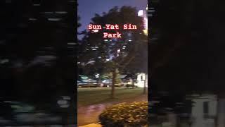 Sun Yat Sin Park nightview colorfullights insight shortvideo [upl. by Eelarat966]