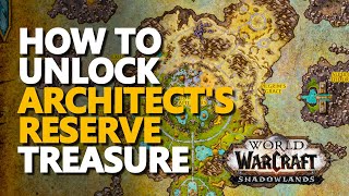 Architects Reserve WoW Treasure [upl. by Quirk656]