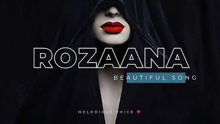 Rozana Lyrics Song  New female version  Melodious voice ❤️ [upl. by Winsor445]