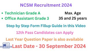 NCSM Recruitment 2024 Office Assistant amp Technician  Last Year Paper  Latest Jobs Notifications [upl. by Marigolda]