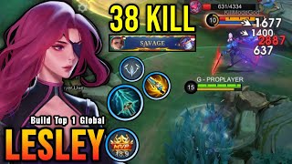 38 Kills  SAVAGE Lesley New Broken Build is Finally Here  Build Top 1 Global Lesley  MLBB [upl. by O'Neill443]