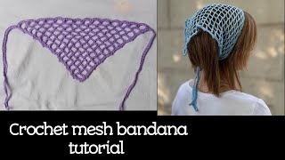 Crochet Bandana Tutorial  Crochet Mesh Scarf  Crochet Head Scarf [upl. by Haimaj842]