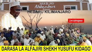 LIVE 🔴 LIVE DARASA LA ALFAJIR KUTOKA HEDARU KWA SHEKH YUSUF KIDAGO LEO IJUMAA NOV 1 2024 [upl. by Janerich]