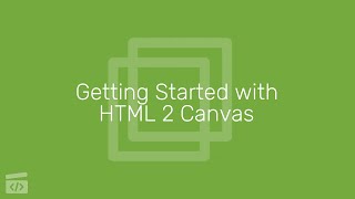 Getting Started with HTML 2 Canvas Part 1 Intro [upl. by Jem753]