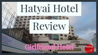 Hatyai Thailand Girl friendly Hotel  BP Grand Tower Hotel Review [upl. by Animas]