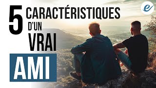 5 CARACTÉRISTIQUES DUN VRAI AMI  Luc Dumont [upl. by Robson]