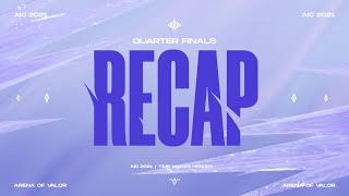 AIC 2021｜Quarter Final Recap 八強賽精彩回顧《Garena 傳說對決》 [upl. by Hoskinson]