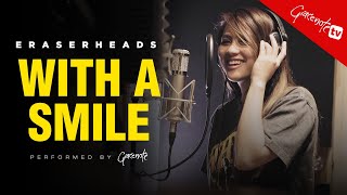 With A Smile Eraserheads performed by Gracenote [upl. by Imerej]