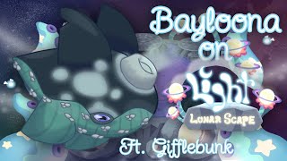 Bayloona on Light Lunarscape MythicalMystery Ft Gifflebunk7272 OLD [upl. by Emrich]