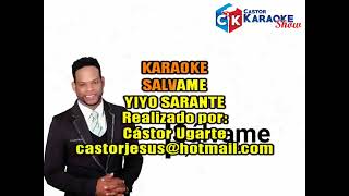 Yiyo Sarante Salvame Con Coros  karaoke [upl. by Robert498]