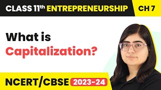 Capitalization  Resource Mobilization  Class 11 Entrepreneurship Chapter 7 [upl. by Aninahs]