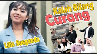 KALAH BILANG CURANG  Lilis Sueganda  Dance Dhut  Official Music Video APH Management [upl. by Ettelliw]