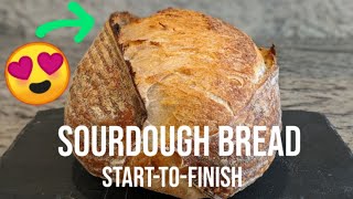 Good Sourdough Bread  START TO FINISH [upl. by Haizek]