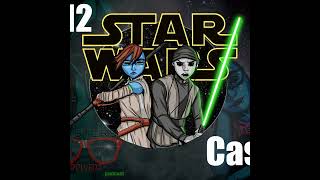 MOTN Episode 112 Oops Its a Star Wars Cast [upl. by Woodman203]