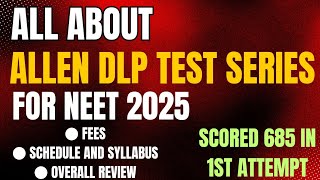 🔥🔥 Best Test Series for NEET 2025  Allen DLP test series for Neet 2024 [upl. by Yeldarb2]