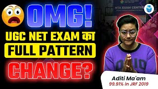 NTA UGC NET Update  UGC NET 2024 Exam Pattern Changed 😱 UGC का पूरा Pattern हुआ Change  Aditi Mam [upl. by Orella]