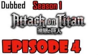 ATTACK ON TITANS SEASON 1 EPISODE 4 ENGLISH DUBBEDANIME FANATICS [upl. by Isoais]