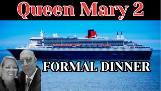 QUEEN MARY 2 Ocean liner FORMAL NIGHT DINNER Princess Grill [upl. by Akelam534]