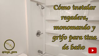 Cómo instalar regadera monomando y grifo para tina de baño [upl. by Ttenaej]