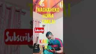 NACHAHEKO HOINA TIMILAI THE EDGE BANDKAREOKE COVER [upl. by Anrol]