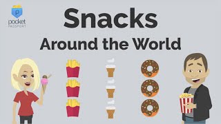 Snacks Around the World  World Culture [upl. by Lupien359]