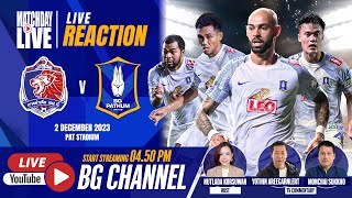 LIVE REACTION  PORT FC vs BG PATHUM UNITED  THAI LEAGUE 1 202324 MD12 [upl. by Worrell]