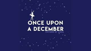 Once Upon a December [upl. by Ellennaj]