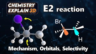 How E2 Elimination Reactions Work Animation  Mechanism amp Orbitals  Organic Chemistry [upl. by Notgnilra447]